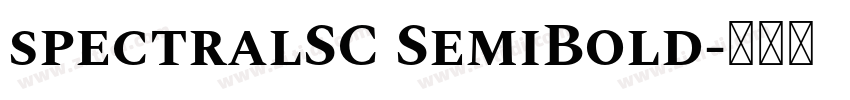 spectralSC SemiBold字体转换 spectralSC SemiBold字体转换